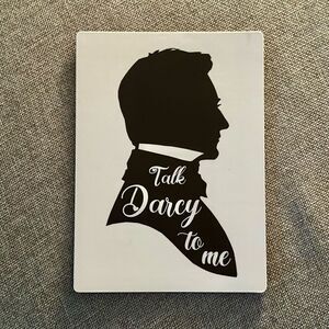 Talk Darcy to Me Pride and Prejudice Magnet